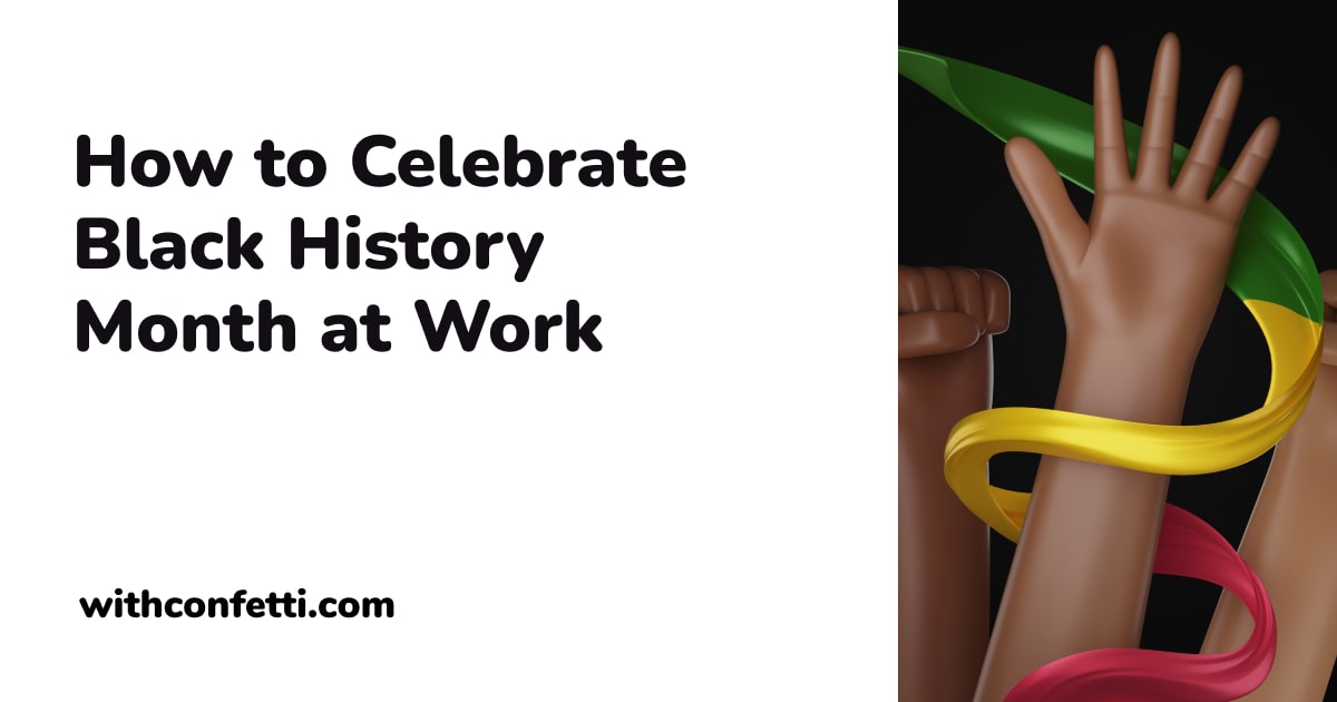 5 Black History Month Ideas for Work | Confetti 🎉